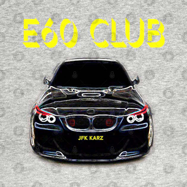 BMW 5 Series E60 Club by JFK KARZ